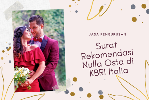 Surat Rekomendasi Nulla Osta di KBRI Italia